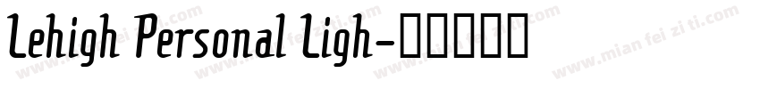Lehigh Personal Ligh字体转换